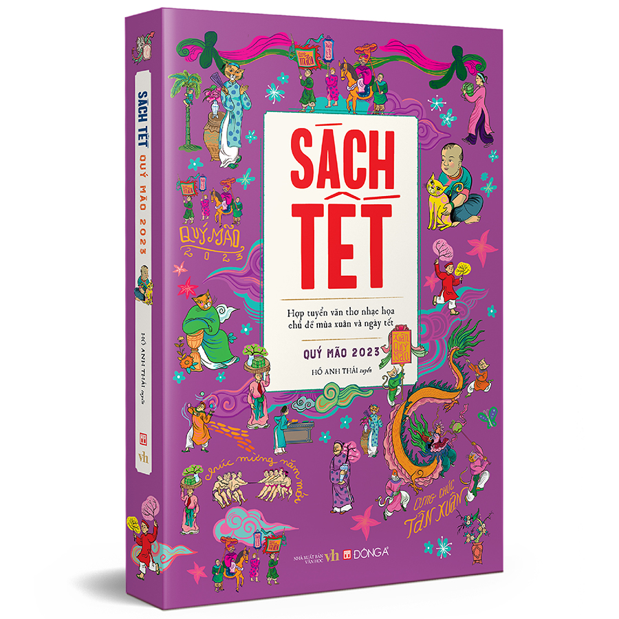 Sách Tết Quý Mão 2023 - Hợp tuyển văn thơ nhạc hoạ chủ đề mùa xuân và ngày tết