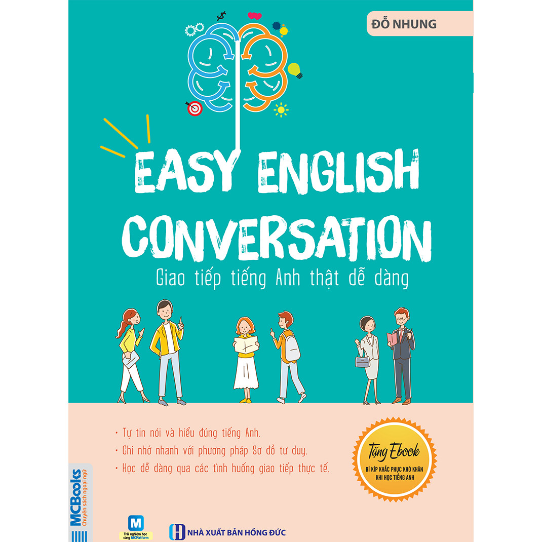 Giao Tiếp Tiếng Anh Thật Dễ Dàng - Easy English Conversation ( tặng kèm bookmark )