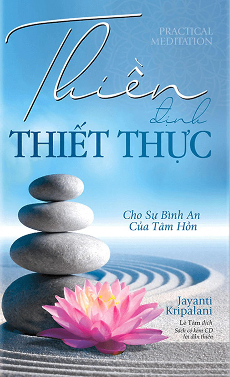 Thiền Định Thiết Thực - Cho Sự Bình An Của Tâm Hồn