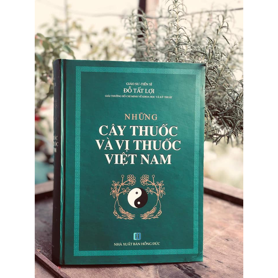 Sách quý &quot;Những cây thuốc và vị thuốc Việt Nam&quot; - 2019