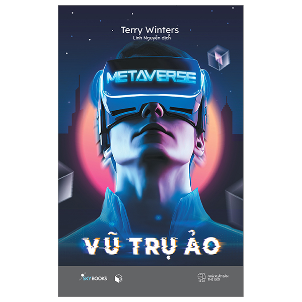 Metaverse - Vũ Trụ Ảo