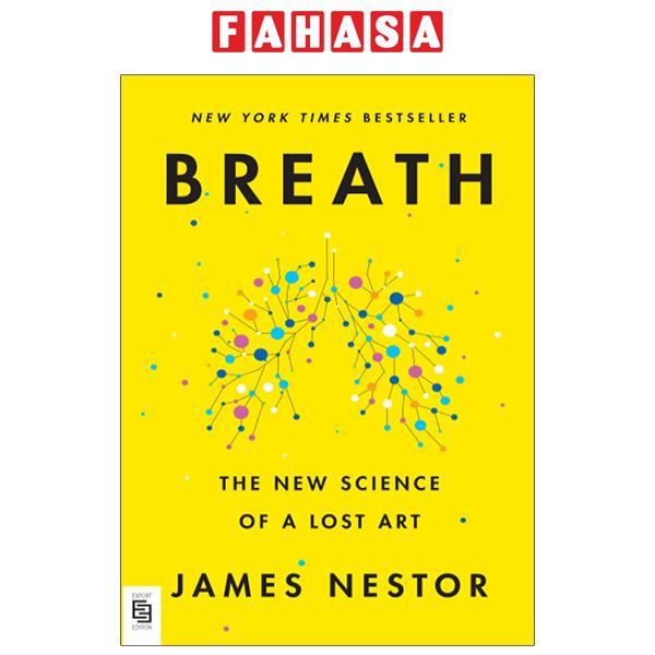 Breath: The New Science Of A Lost Art