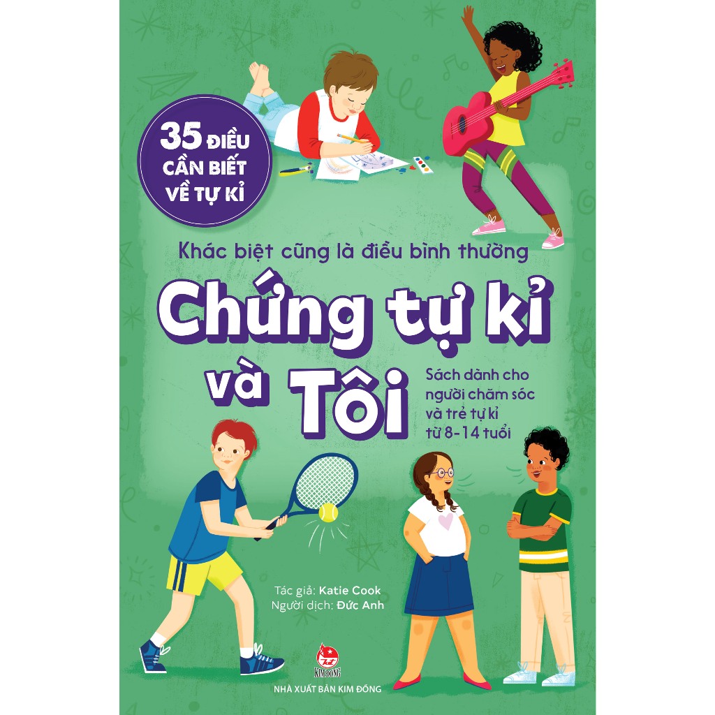 35 Điều Cần Biết Về Tự Kỉ - Khác Biệt Cũng Là Điều Bình Thường - Chứng Tự Kỉ Và Tôi-Cuốn Sách Dành Cho Các Bậc Cha Mẹ