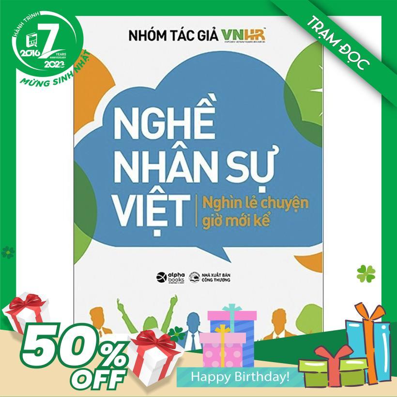 Trạm Đọc Official | Nghề Nhân Sự Việt - Nghìn Lẻ Chuyện Giờ Mới Kể