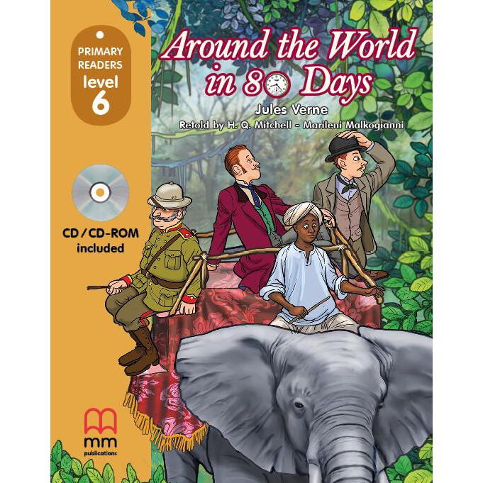 MM Publications: Truyện luyện đọc tiếng Anh theo trình độ - Around The World In 80 Days Teacher’S Book