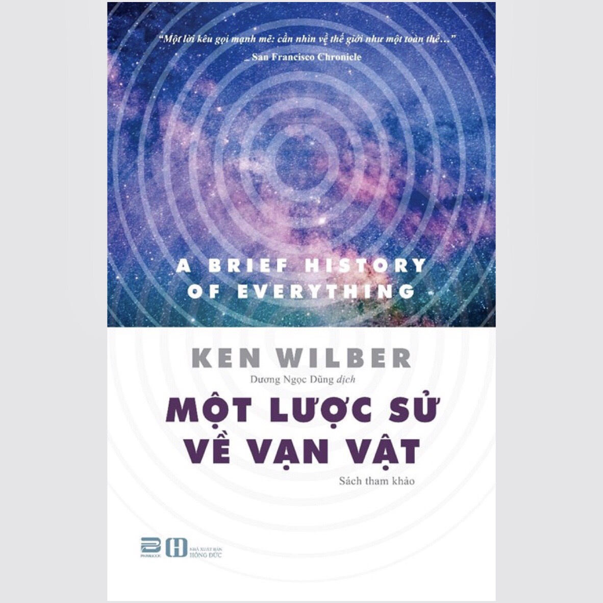 Một Lược Sử Về Vạn Vật - Ken Wilber - Dương Ngọc Dũng dịch - (bìa mềm)