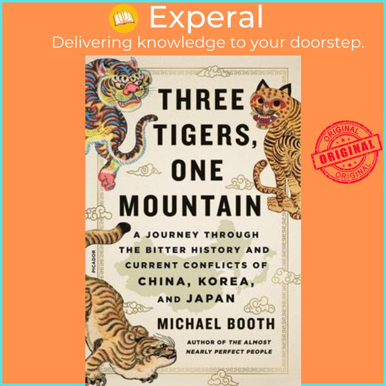 Hình ảnh Sách - Three Tigers, One Mountain : A Journey Through the Bitter History and Current Confli by Michael Booth (paperback)