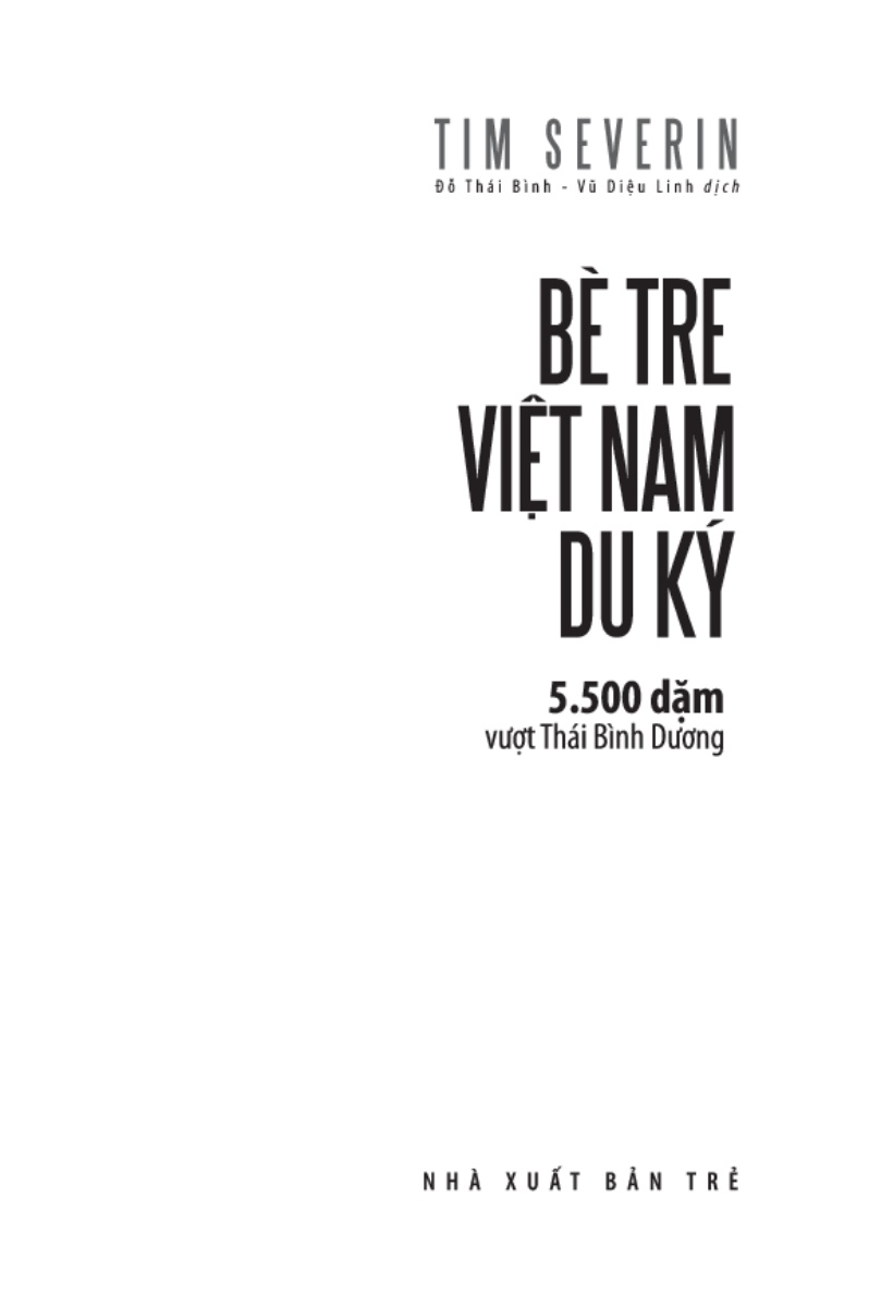 Bè Tre Việt Nam Du Ký - 5500 Dặm Vượt Thái Bình Dương _TRE