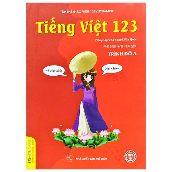 Tiếng Việt 123 - Tiếng Việt Dành Cho Người Hàn Quốc - Trình Độ A