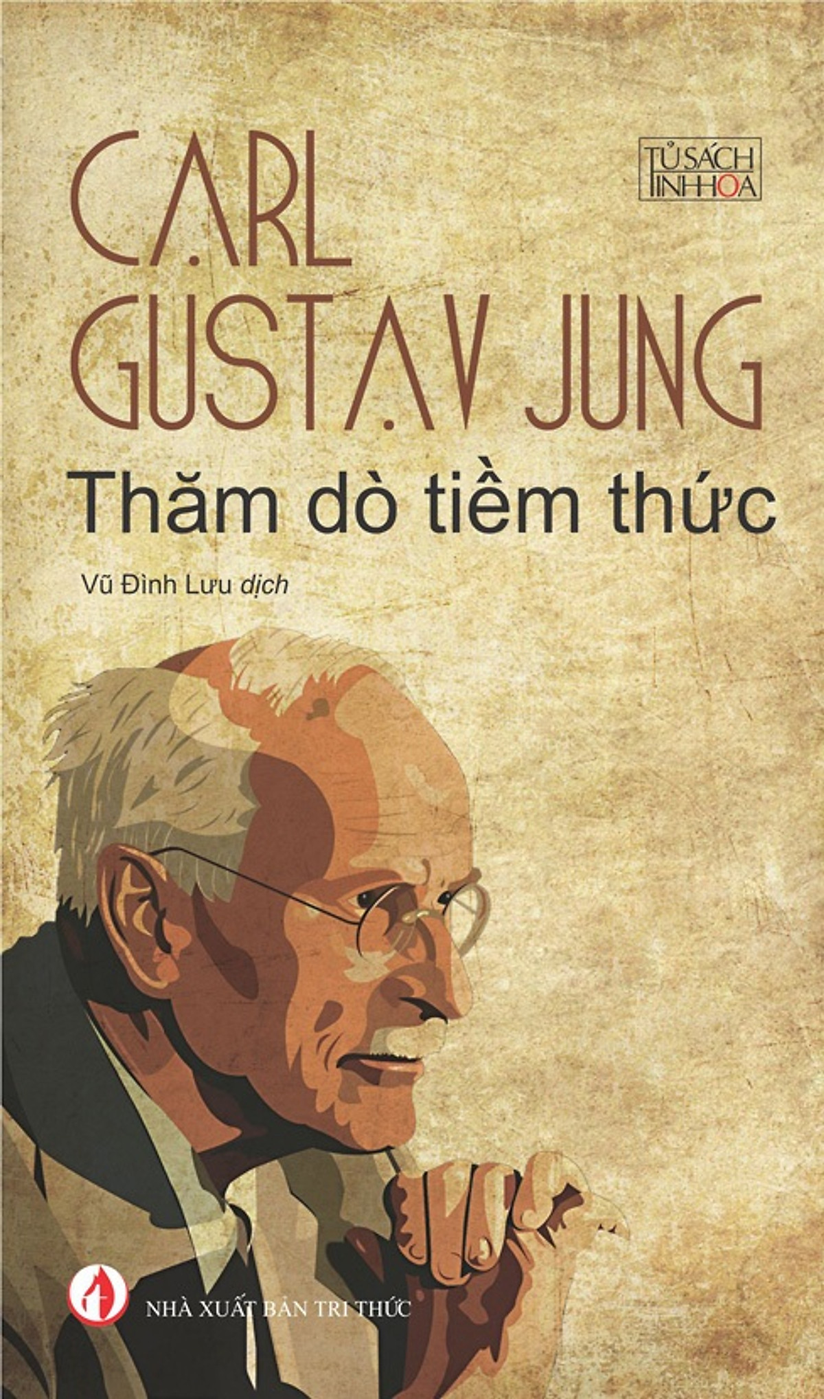 THĂM DÒ TIỀM THỨC - Carl Gustav Jung - Vũ Đình Lưu dịch - Tái bản - (bìa mềm)