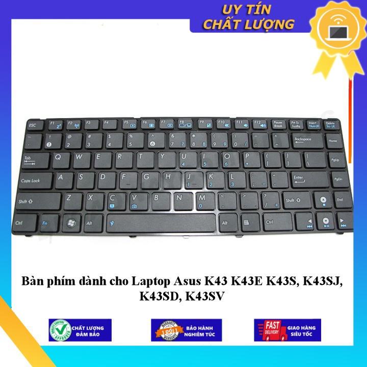 Bàn phím dùng cho Laptop Asus K43 K43E K43S K43SJ K43SD K43SV - Hàng chính hãng  MIKEY1885