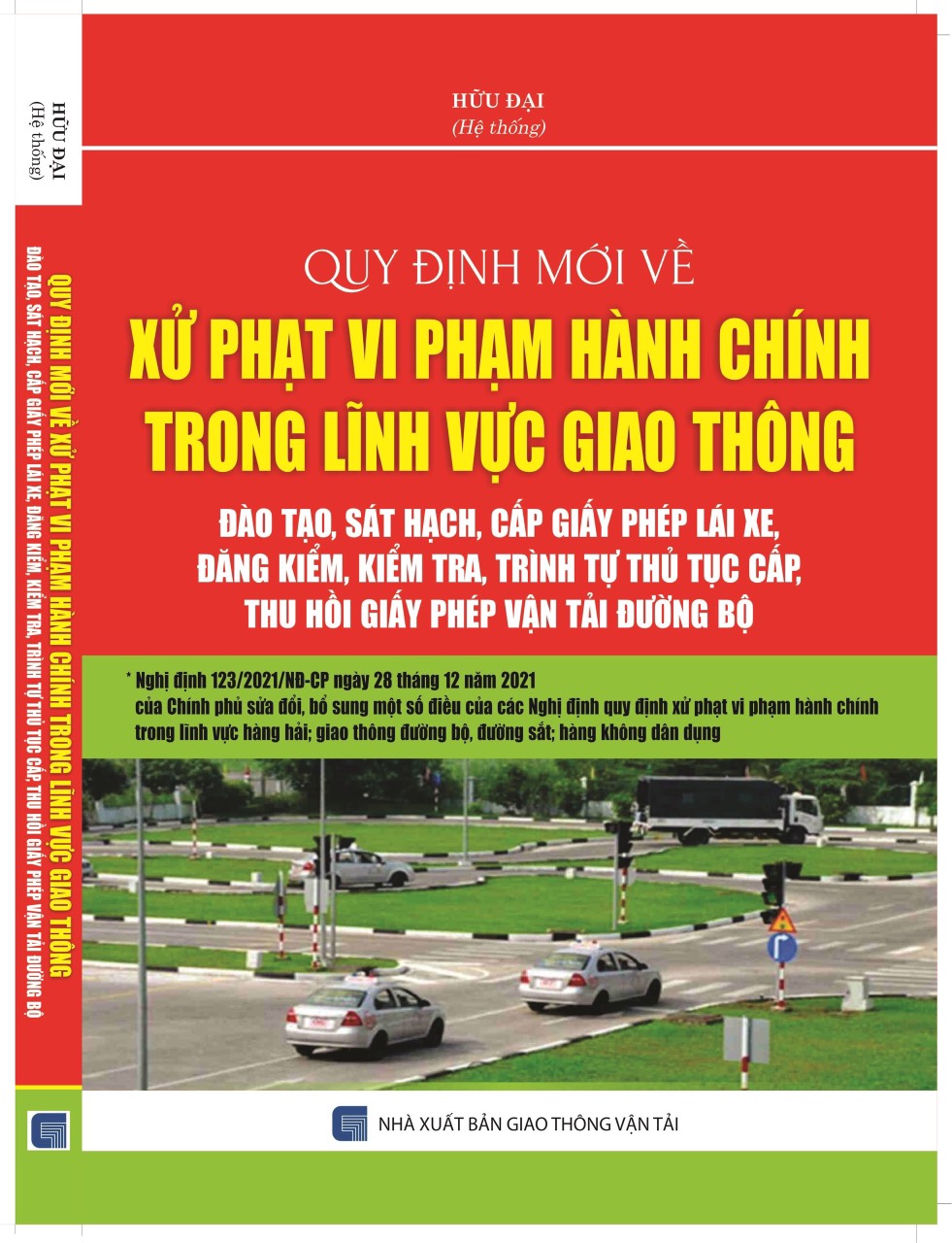 Quy định mới về xử phạt vi phạm hành chính trong lĩnh vực giao thông