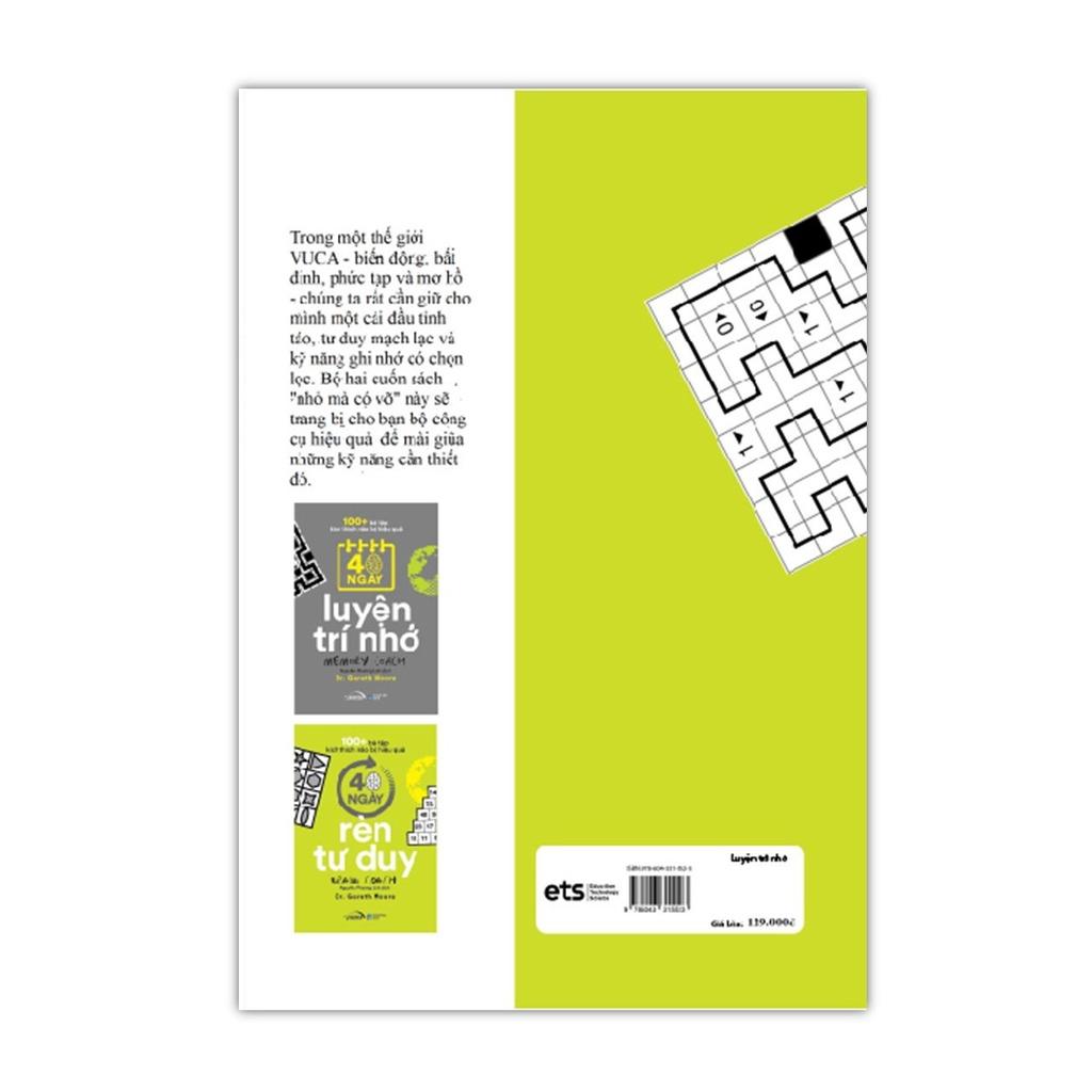 Combo 100+ Bài Tập Kích Thích Não Bộ Hiệu Quả : 40 Ngày Luyện Trí Nhớ + 40 Ngày Rèn Tư Duy - Bản Quyền - 40 Ngày Luyện Trí