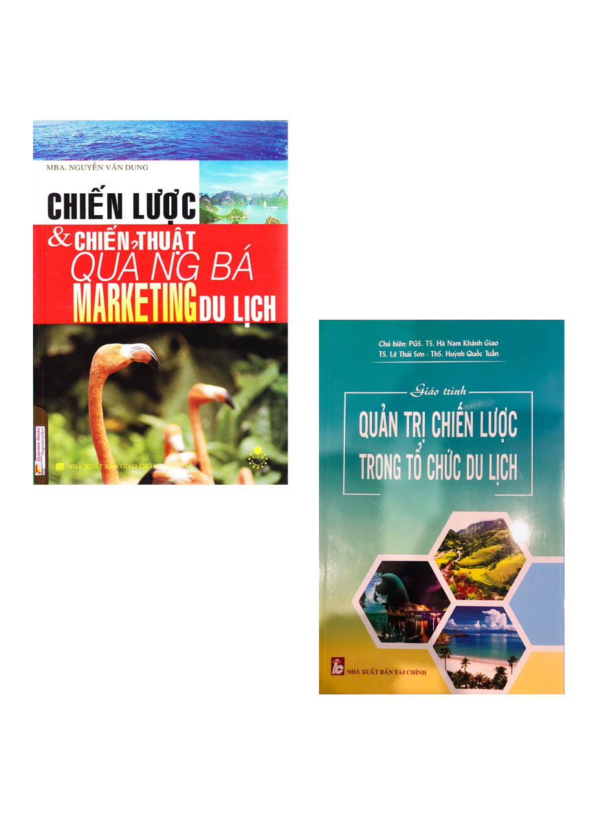 Combo Chiến Lược Và Chiến Thuật Quảng Bá Marketing Du Lịch + Giáo Trình Quản Trị Chiến Lược Trong Tổ Chức Du Lịch _KT