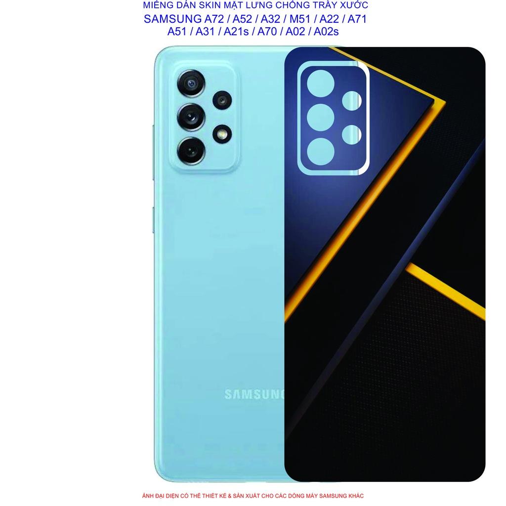 Miếng Dán Skin mặt lưng dành cho SAMSUNG A72 / A52 / A32 / A22 / M51 / A71 / A51 / A31 / A21s / A12 / A02 / A02s chống trầy xước