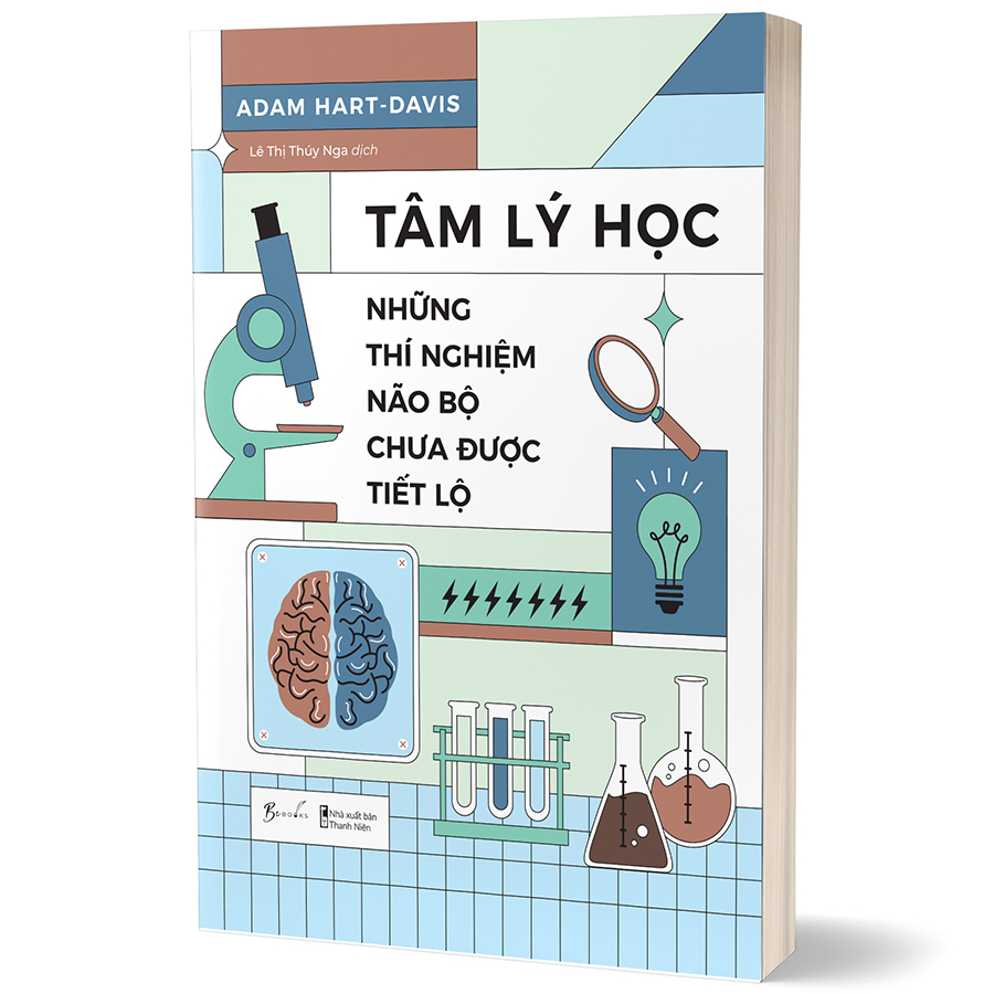 Tâm Lý Học - Những Thí Nghiệm Não Bộ Chưa Được Tiết Lộ