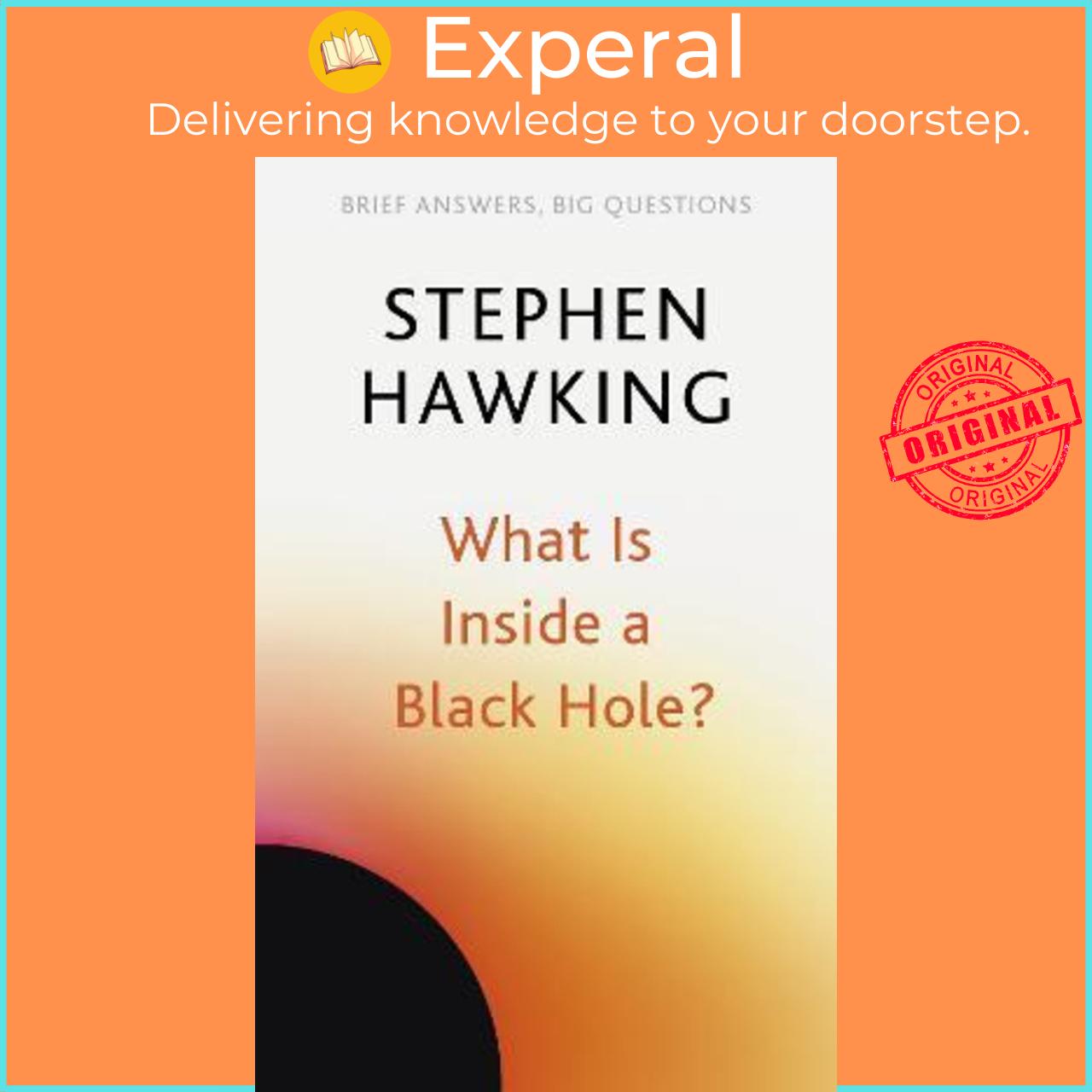 Sách - What Is Inside a Black Hole? by Stephen Hawking (UK edition, paperback)