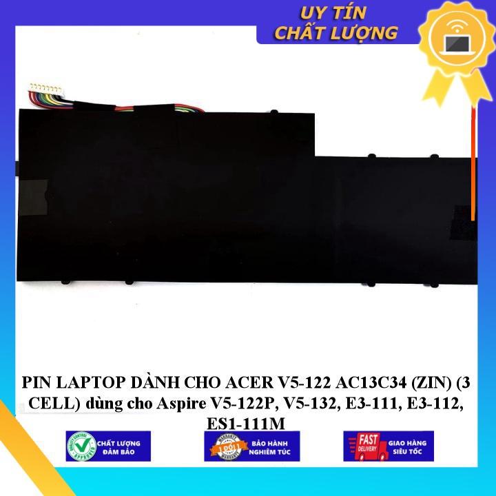 PIN LAPTOP dùng cho ACER V5-122 AC13C34 dùng cho Aspire V5-122P V5-132 E3-111 E3-112 ES1-111M - Hàng Nhập Khẩu New Seal