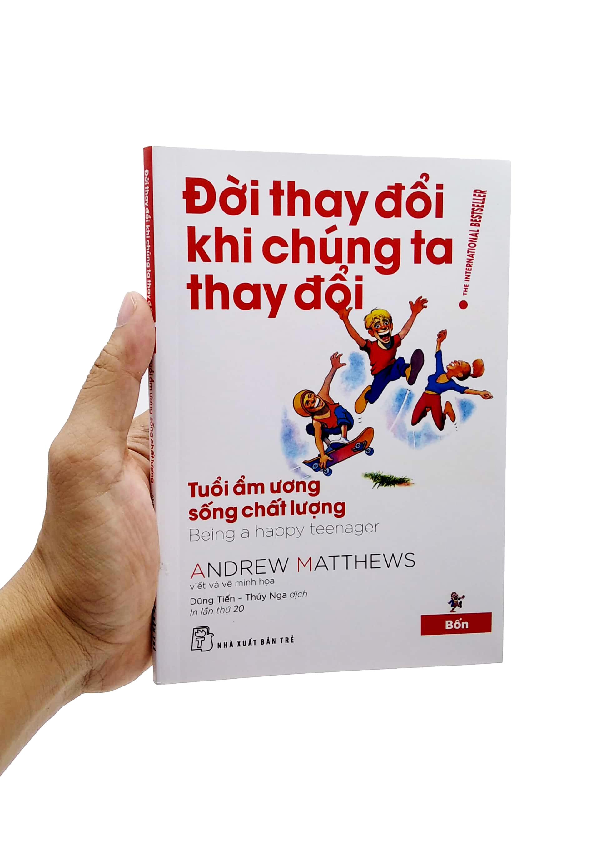 Đời Thay Đổi Khi Chúng Ta Thay Đổi - Tập 4 (Tái Bản 2022)