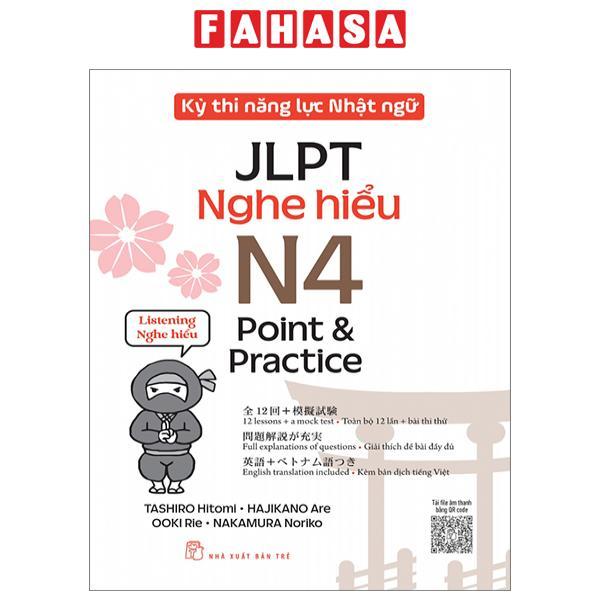 Sách - Kỳ Thi Năng Lực Nhật Ngữ JLPT - N4 Point &amp; Practice - Nghe Hiểu