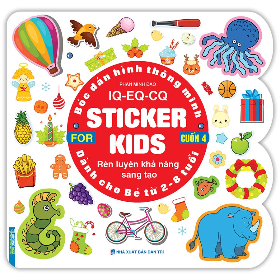 Bóc Dán Hình Thông Minh IQ - EQ - CQ - Sticker For Kids Cuốn 4 (2-8T)
