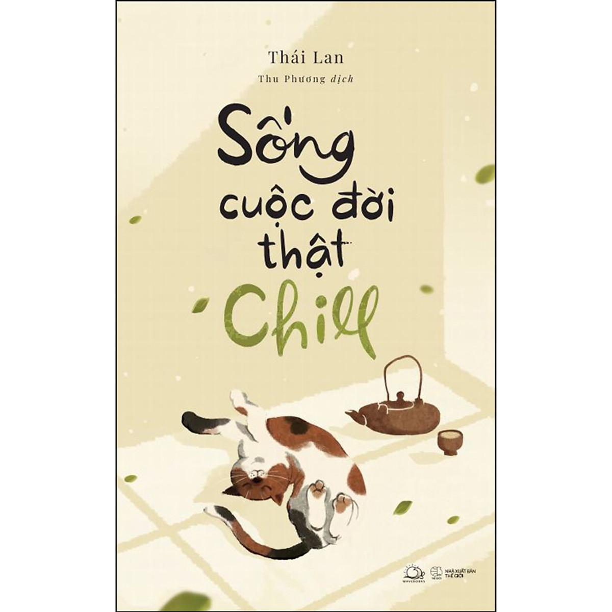 Sống Cuộc Đời Thật Chill - Bản Quyền