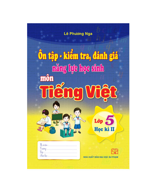 Sách - Ôn tập kiểm tra đánh giá năng lực học sinh môn Tiếng Việt lớp 5 kì 2