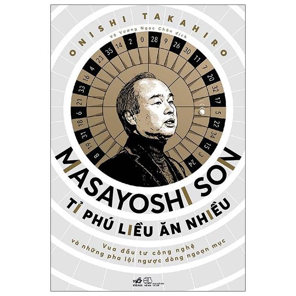 Sách MASAYOSHI SON -Tỉ Phú Liều Ăn Nhiều