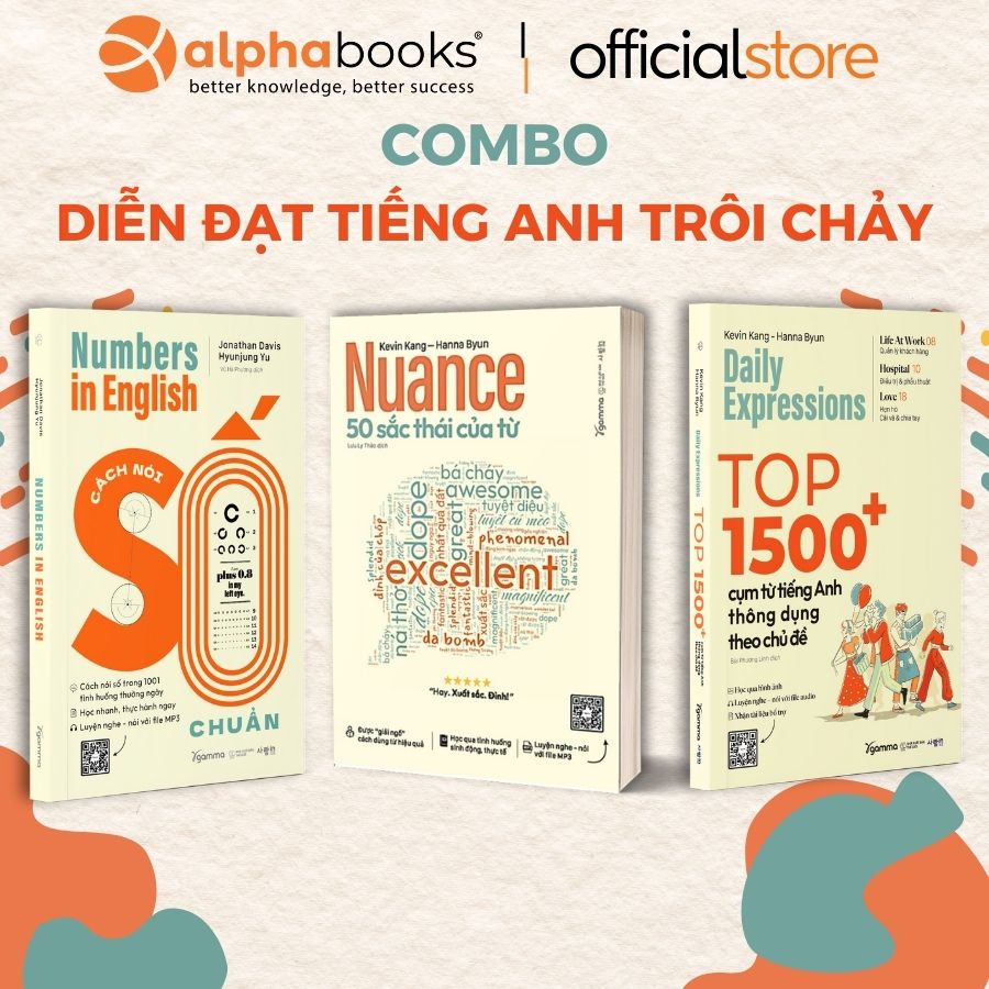 Combo Diễn Đạt Tiếng Anh Trôi Chảy: Nuance 50 Sắc Thái Của Từ + Top 1500+ Cụm Từ Tiếng Anh + Cách Nói Số Chuẩn (Bộ 3 Cuốn) - AL