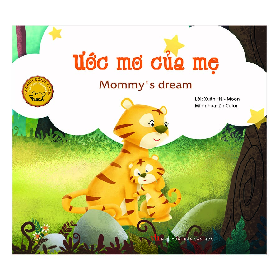 Truyện Tranh Đồng Thoại - Ước Mơ Của Mẹ - Mommy's Dream (Song Ngữ Việt - Anh)(Tái Bản)