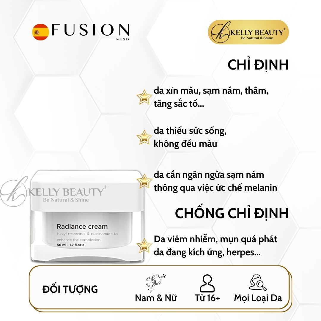 Fusion Radiance Cream - Kem Dưỡng Sáng Da, Mờ Thâm Sạm Nám - Kelly Beauty