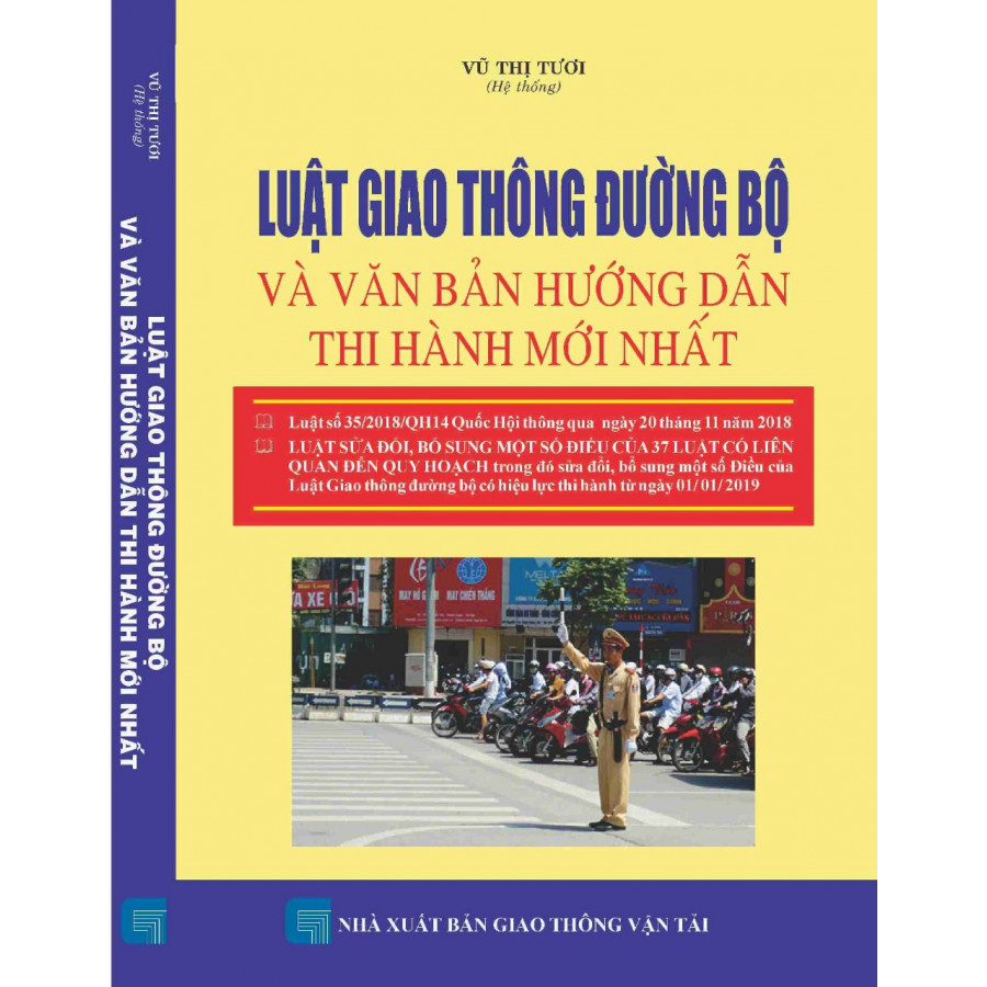 Luật giao thông đường bộ và văn bản hướng dẫn thi hành mới nhất