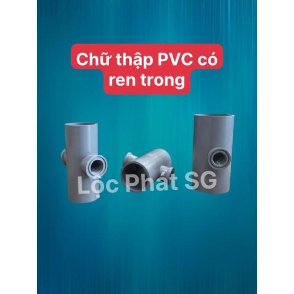 Chữ thập PVC có răng, thập PVC ren trong