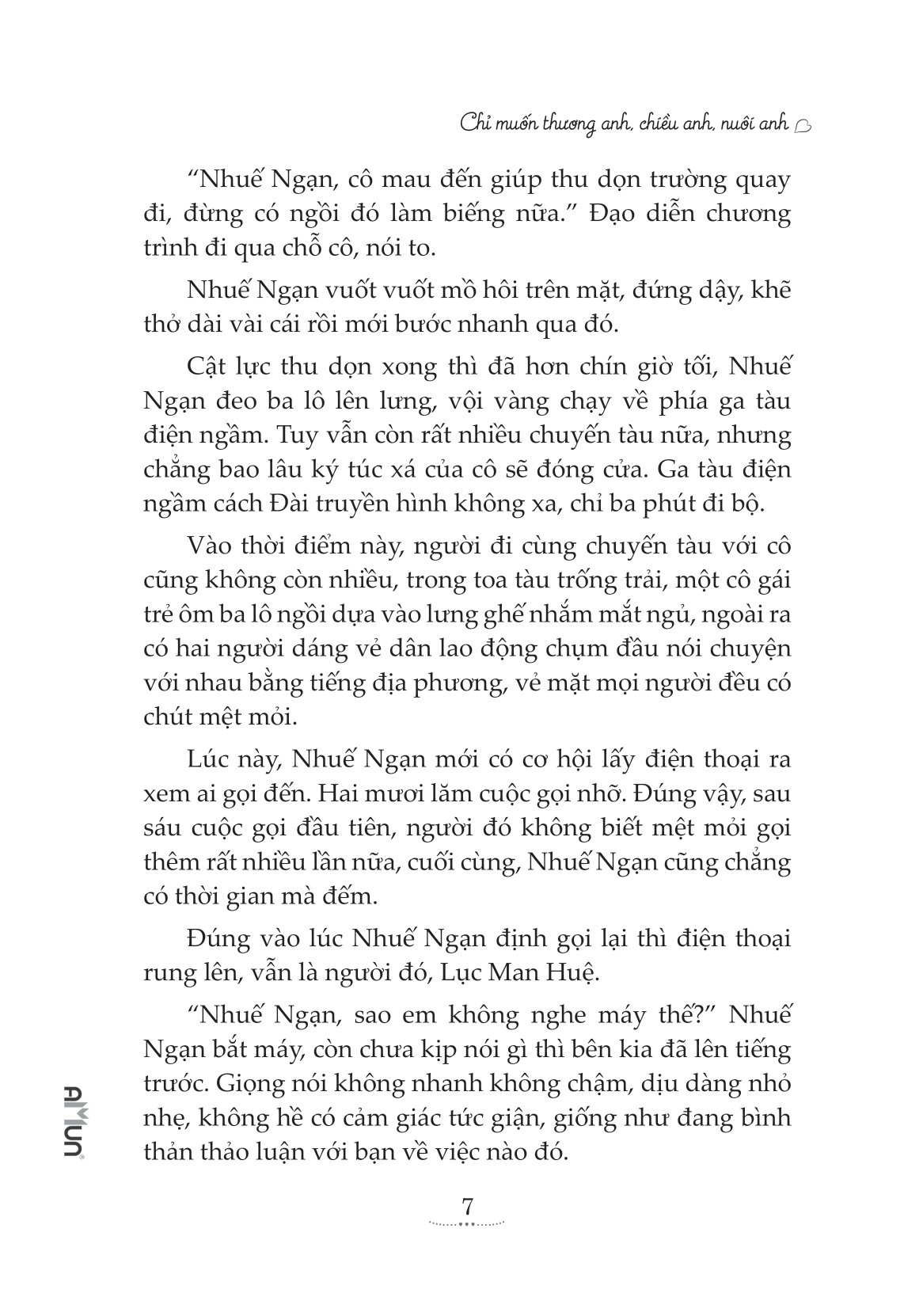 Chỉ Muốn Thương Anh, Chiều Anh, Nuôi Anh