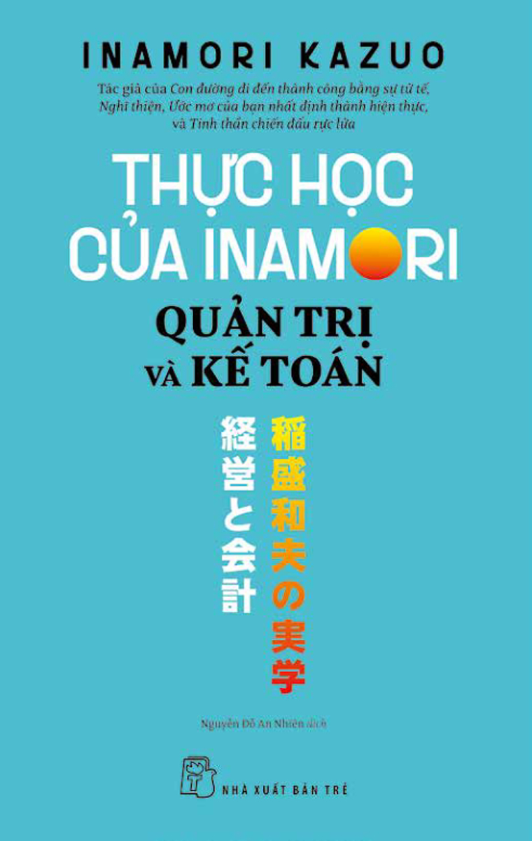 Thực Học Của Inamori Kazuo: Quản Trị Và Kế Toán _TRE