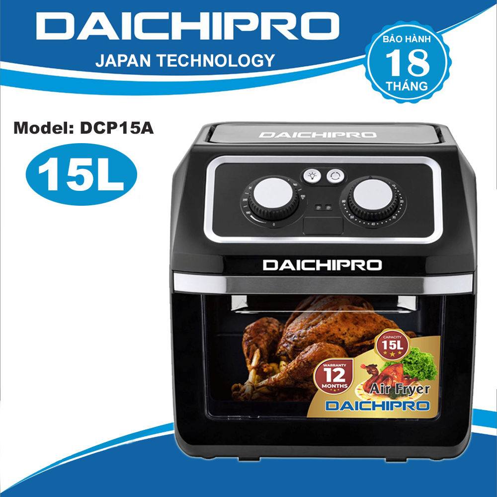 Nồi Chiên Không Dầu DAICHIPRO DCP15A - Hàng Chính Hãng