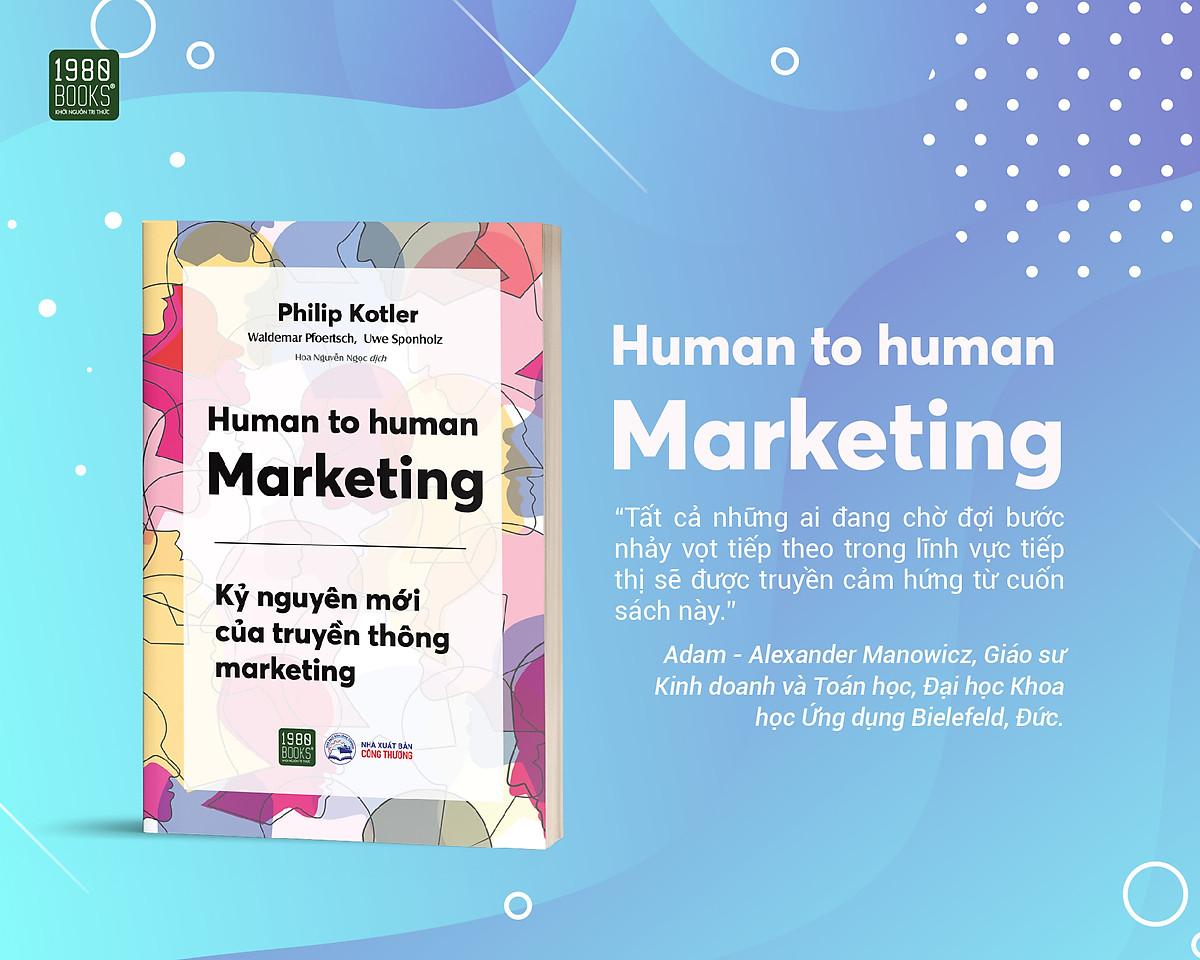 Human to Human Marketing - Philip Kotler; Waldemar A. Pfoertsch, Uwe Sponholz - Bản Quyền