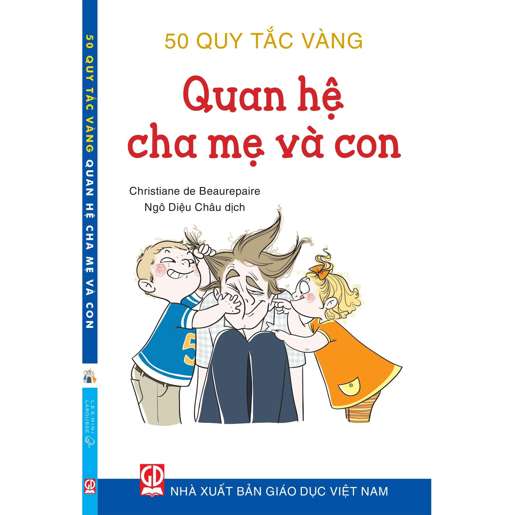 50 Quy Tắc Vàng - Quan Hệ Cha Mẹ Và Con