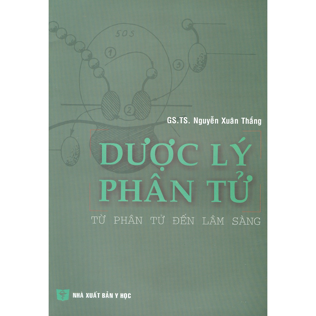 Dược Lý Phân Tử Tử Từ Phân Tử Đến Lâm Sàng