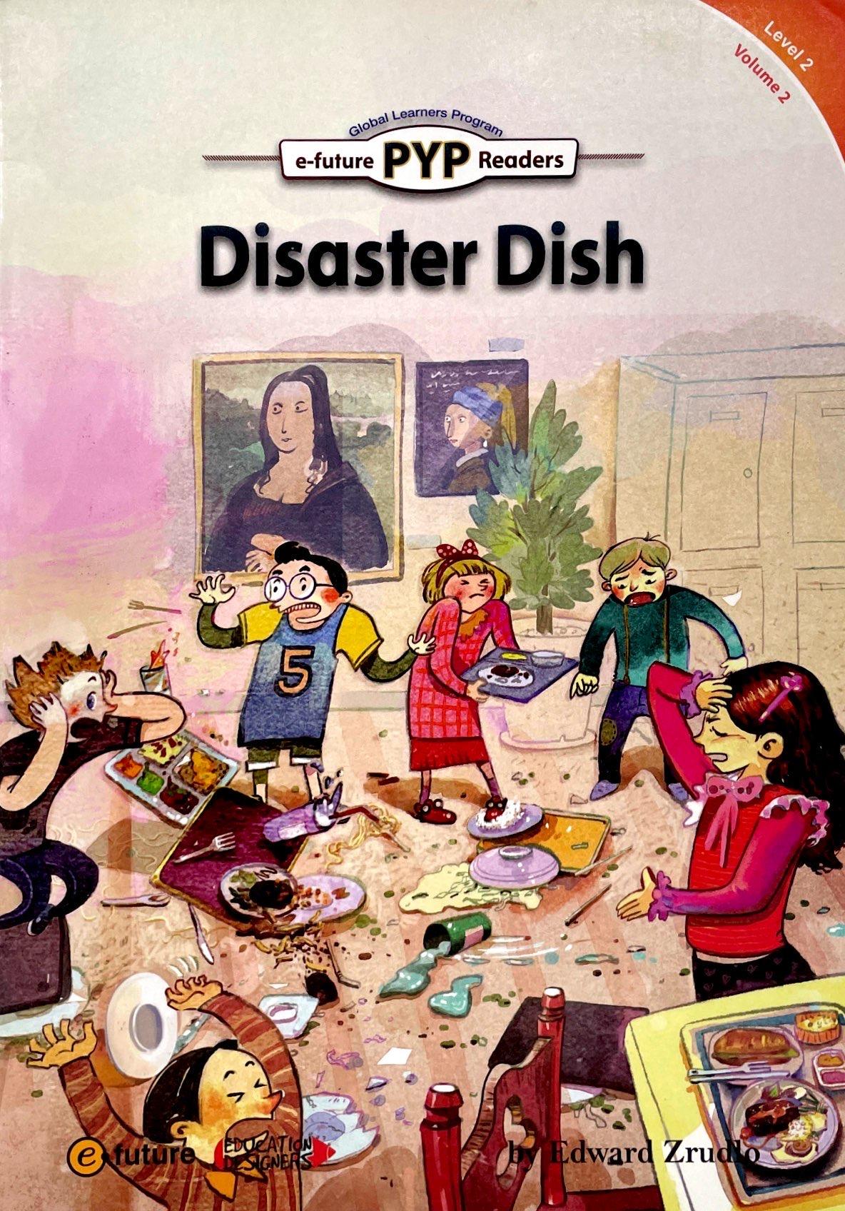 PYP Readers. 2-02/Disaster Dish