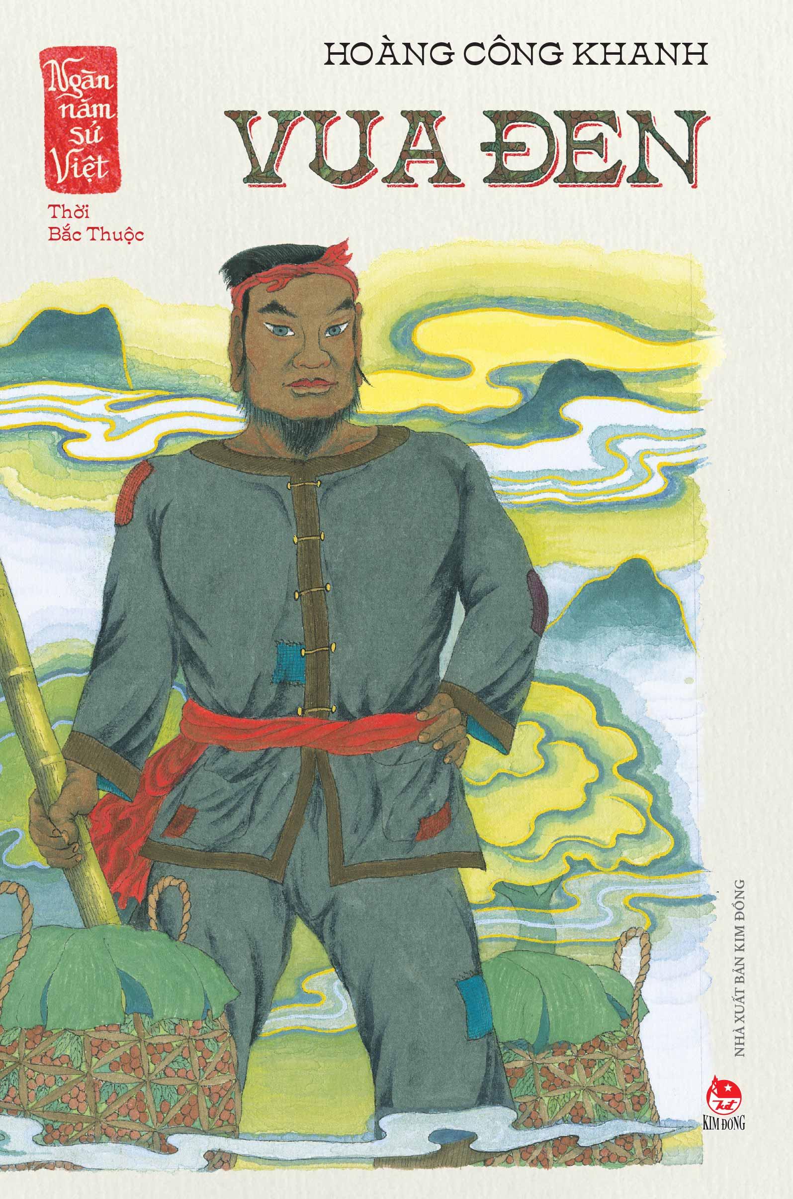 Sách - Ngàn Năm Sử Việt - Thời Bắc Thuộc - Vua Đen