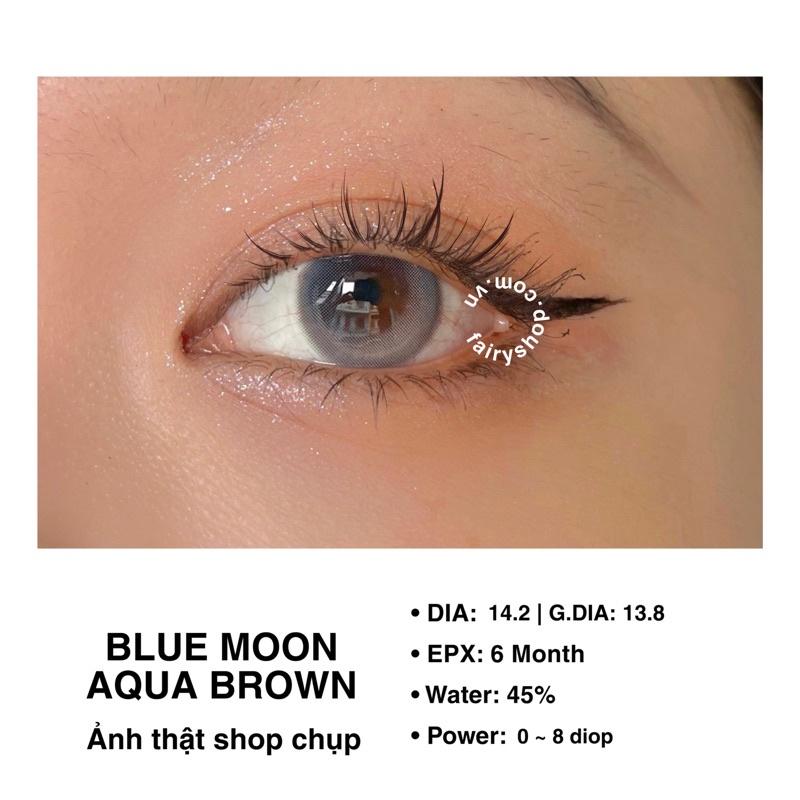 Kính Áp Tròng Blue Moon Aqua Brown 14.2 độ 0 đến 8 - FAIRY SHOP CONTACT LENS Silicone Hydrogel Lens cho mắt thở