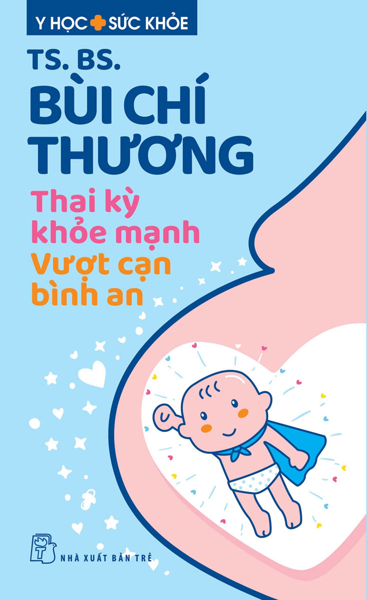 Thai Kỳ Khỏe Mạnh - Vượt Cạn Bình An _TRE