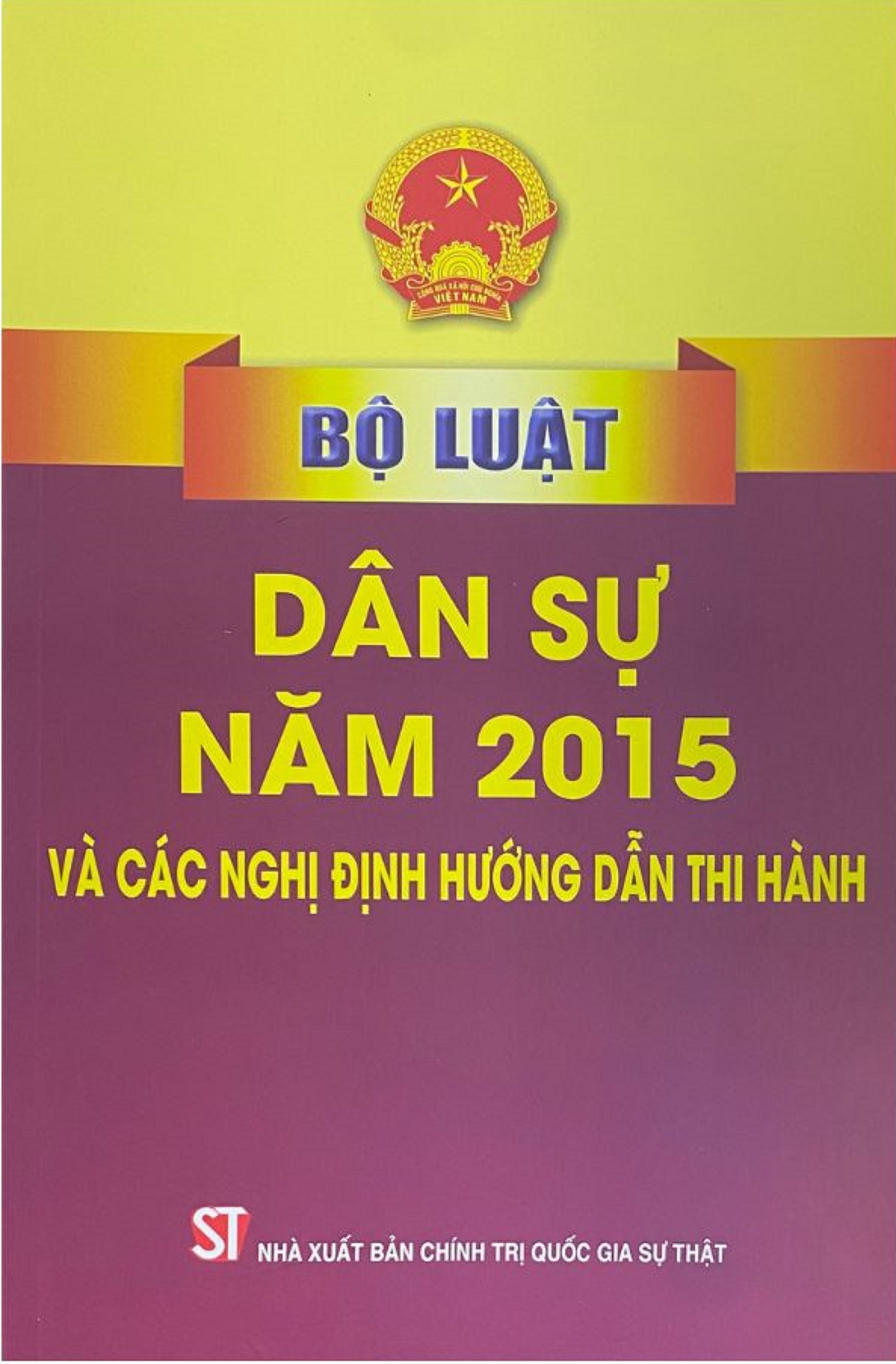 Bộ luật Dân sự năm 2015 và các nghị định hướng dẫn thi hành (bản in 2023)