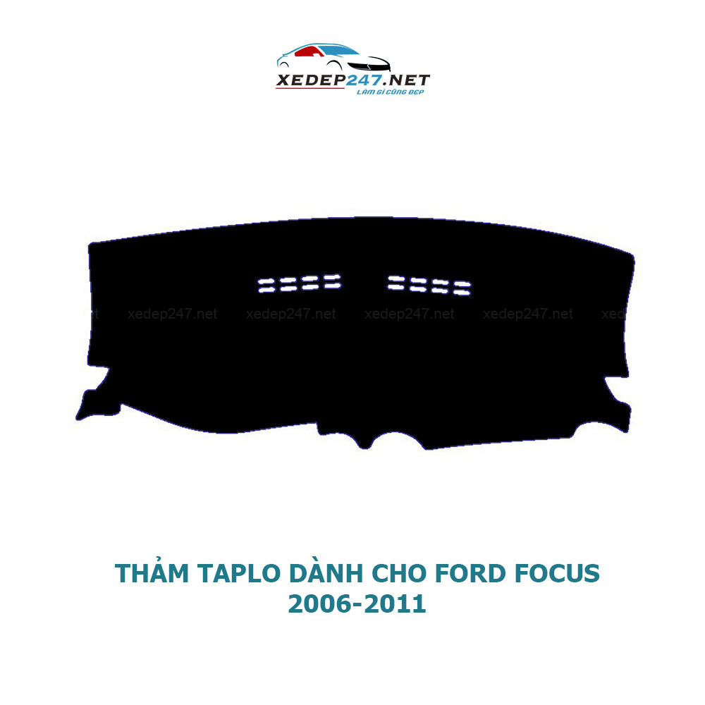 Thảm Taplo dành cho xe Ford Focus 2006 đến 2016 chất liệu Nhung, da Carbon, da vân gỗ