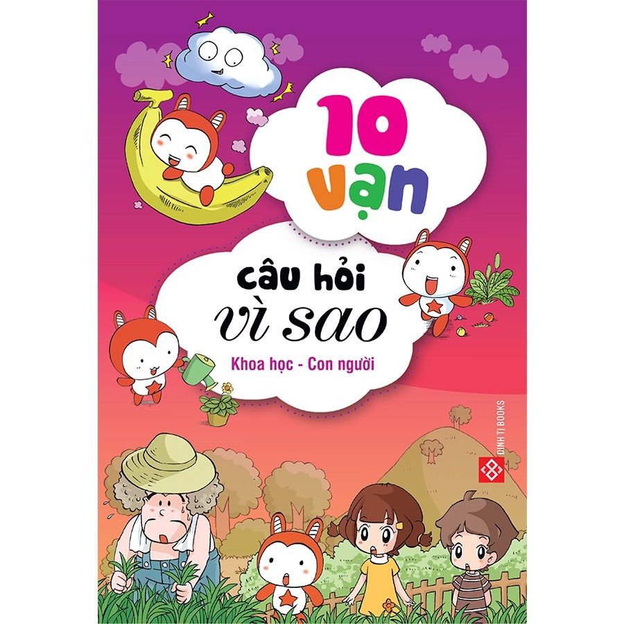 Combo 2 - 10 VẠN CÂU HỎI VÌ SAO - KHOA HỌC - CON NGƯỜI 5T