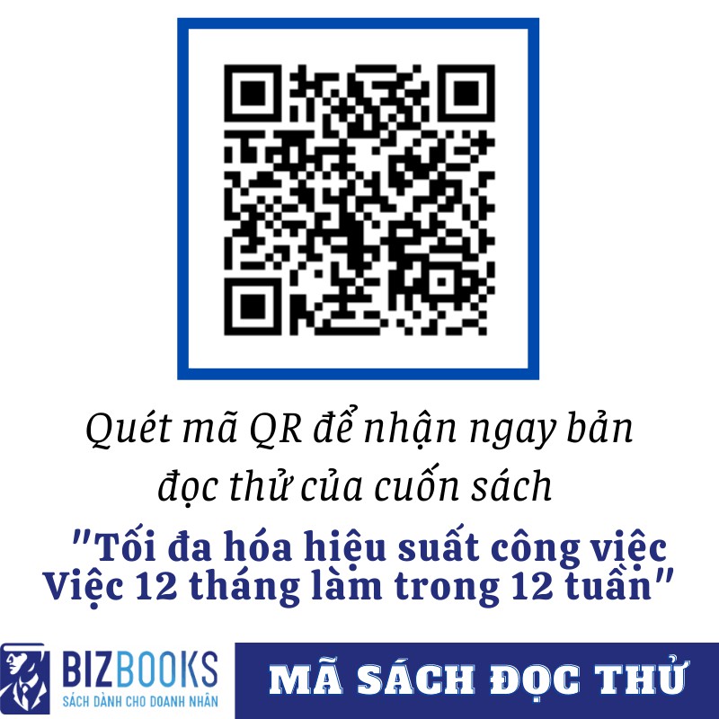 Tối Đa Hiệu Suất Công Việc- 12 Tháng Làm Trong 12 Tuần ( Tặng Kèm BookMark )