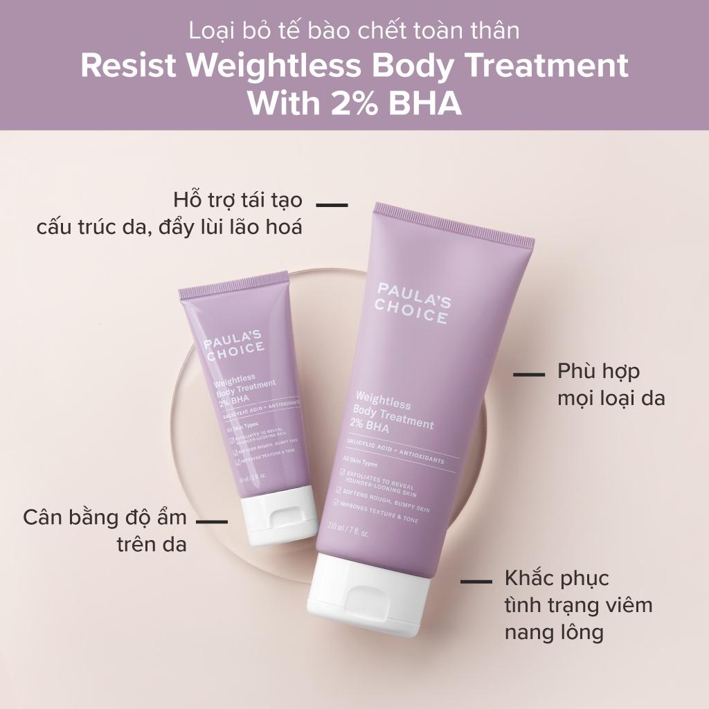 Kem Dưỡng Thể BHA Ngăn Ngừa Viêm Nang Lông Chứa 2% BHA Paula's Choice Weightless Body Treatment 2% BHA 210ml