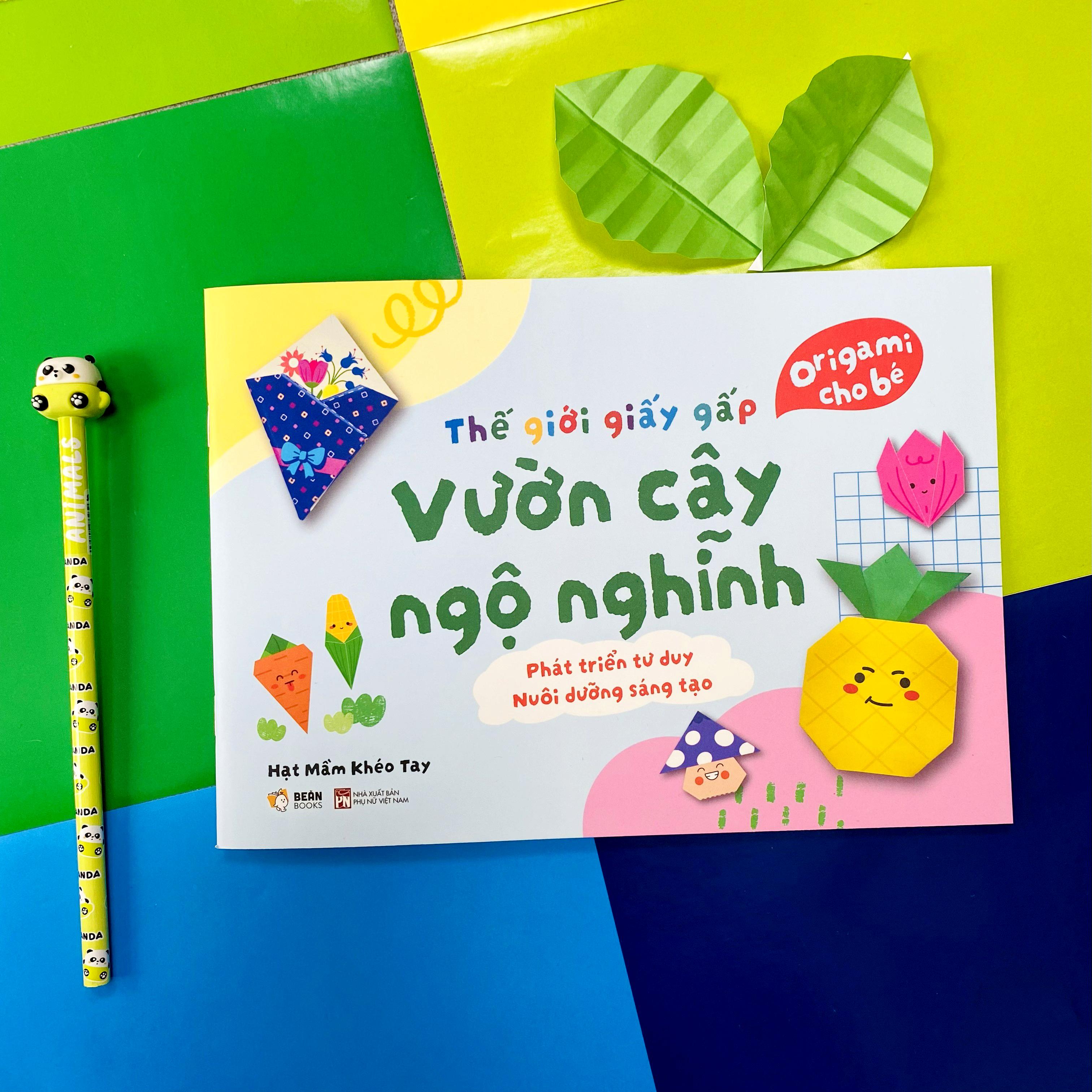 Sách - Thế Giới Giấy Gấp - Origami Cho Bé - Vườn Cây Ngộ Nghĩnh