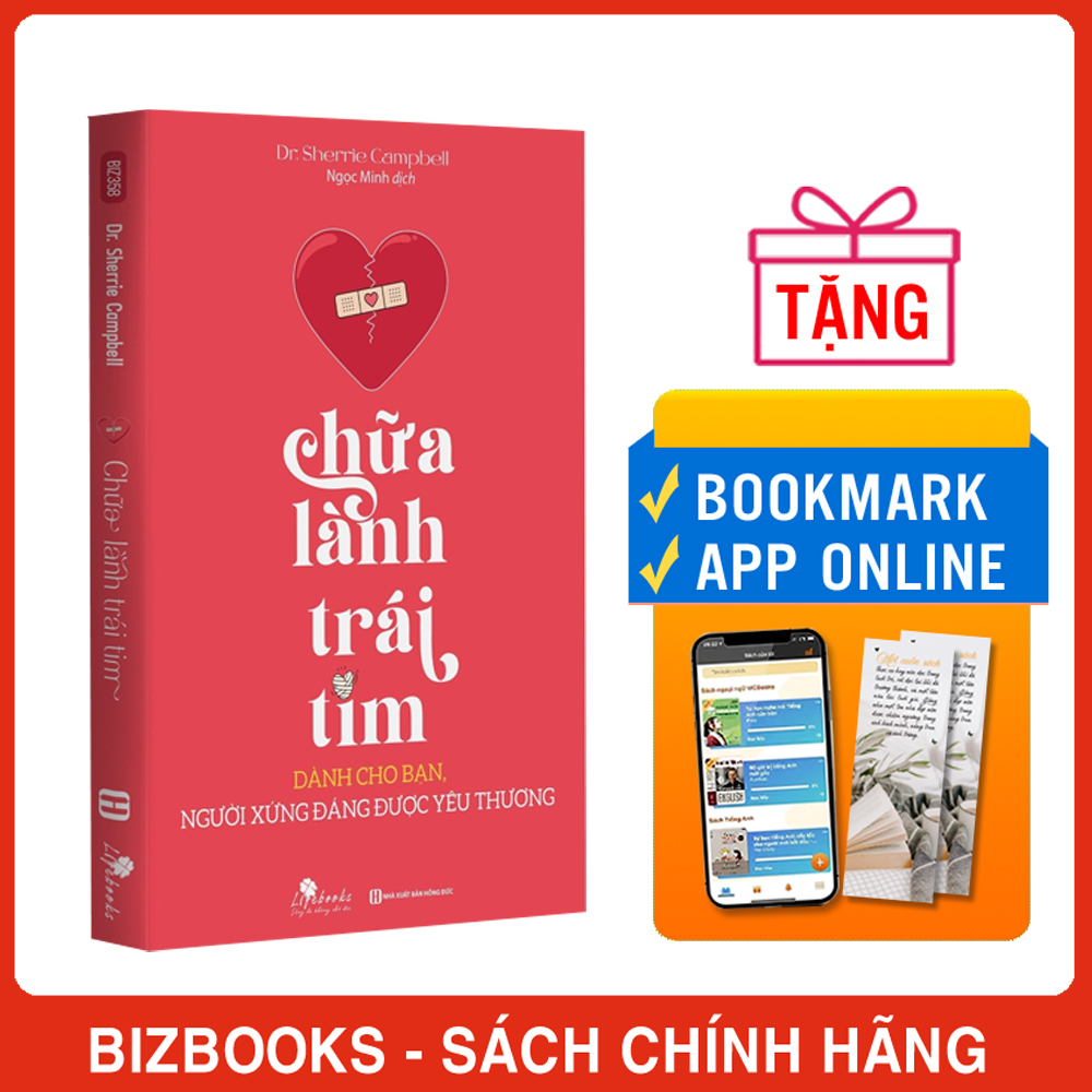 Chữa Lành Trái Tim: Dành Cho Bạn, Người Xứng Đáng Được Yêu Thương